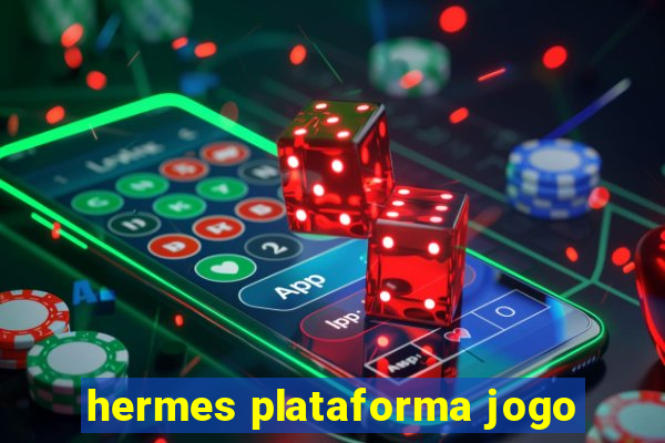 hermes plataforma jogo